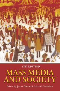 Image of Mass Media And Society 4th Edition