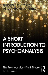 Image of A Short Introduction To Psychoanalysis The Psychoanalytic Field Theory Book Series