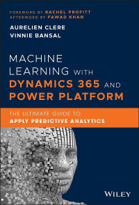 Image of MACHINE LEARNING WITH DYNAMICS 365 AND POWER PLATFORM