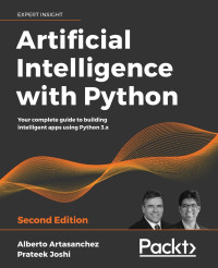 Image of Artificial Intelligence with Python: Your complete guide to building intelligent apps using Python 3.x,