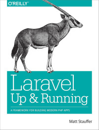 Image of Laravel: up and running : a framework for building modern PHP apps