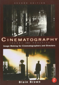 Image of Cinematography theory and practice